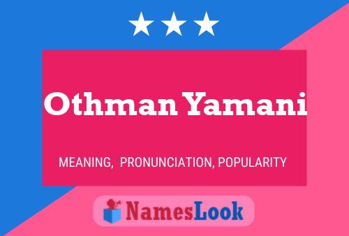 Poster del nome Othman Yamani