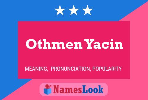 Poster del nome Othmen Yacin