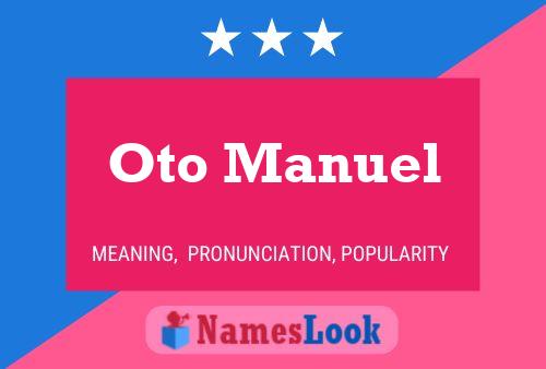 Poster del nome Oto Manuel