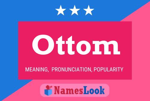 Poster del nome Ottom