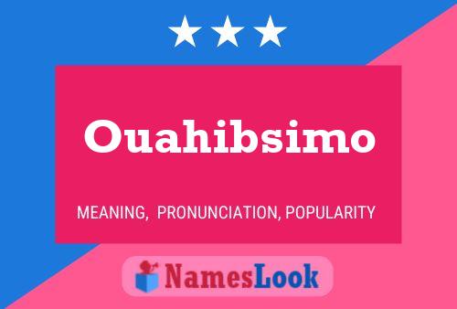 Poster del nome Ouahibsimo