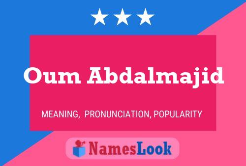 Poster del nome Oum Abdalmajid