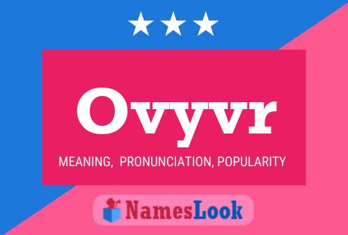 Poster del nome Ovyvr