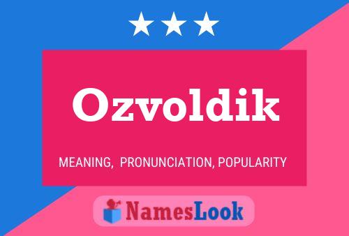 Poster del nome Ozvoldik