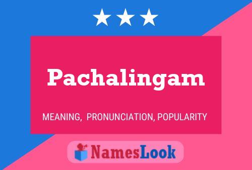 Poster del nome Pachalingam