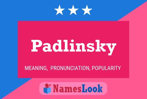 Poster del nome Padlinsky