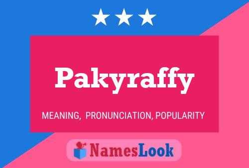 Poster del nome Pakyraffy