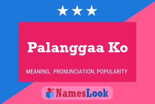 Poster del nome Palanggaa Ko