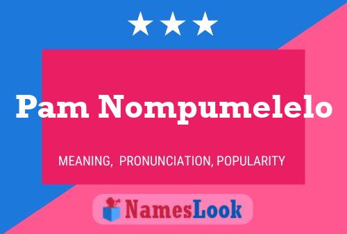 Poster del nome Pam Nompumelelo