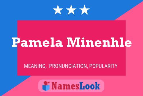 Poster del nome Pamela Minenhle