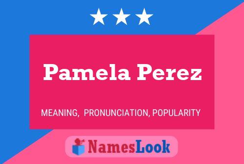 Poster del nome Pamela Perez