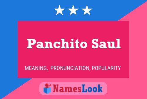 Poster del nome Panchito Saul