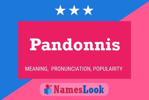 Poster del nome Pandonnis