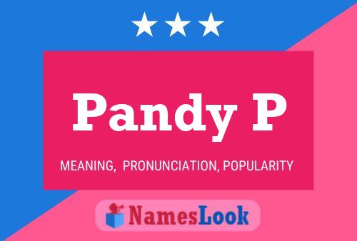 Poster del nome Pandy P