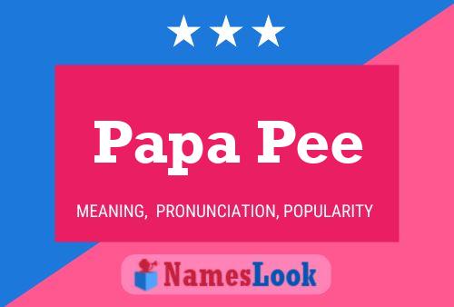 Poster del nome Papa Pee