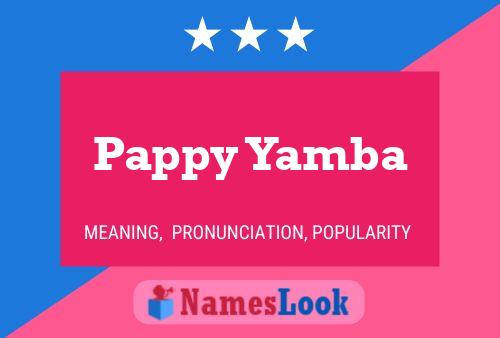 Poster del nome Pappy Yamba