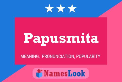 Poster del nome Papusmita