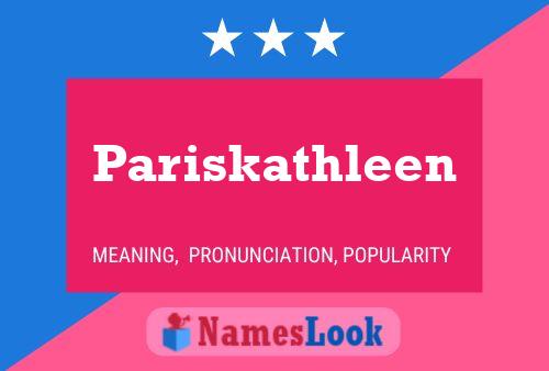 Poster del nome Pariskathleen