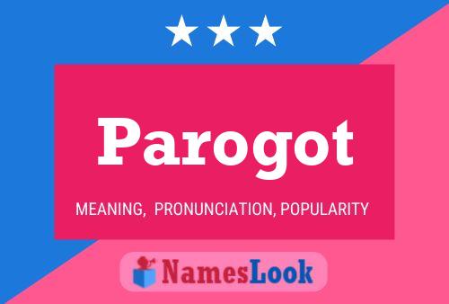 Poster del nome Parogot