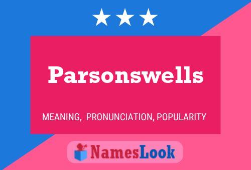 Poster del nome Parsonswells