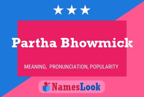 Poster del nome Partha Bhowmick