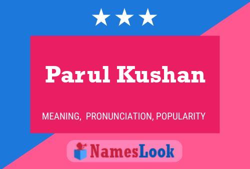 Poster del nome Parul Kushan