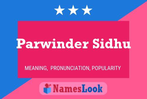 Poster del nome Parwinder Sidhu