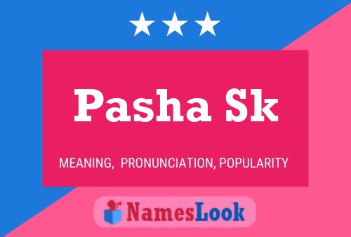 Poster del nome Pasha Sk