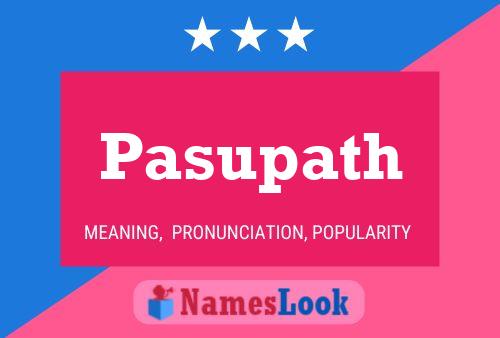 Poster del nome Pasupath