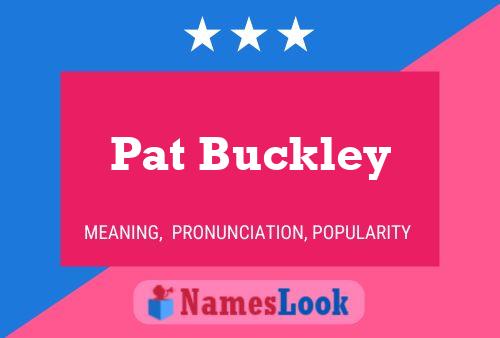 Poster del nome Pat Buckley