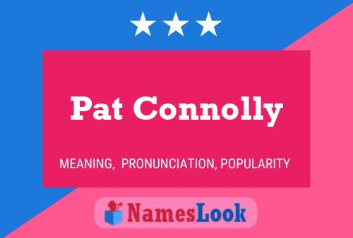 Poster del nome Pat Connolly