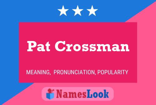 Poster del nome Pat Crossman