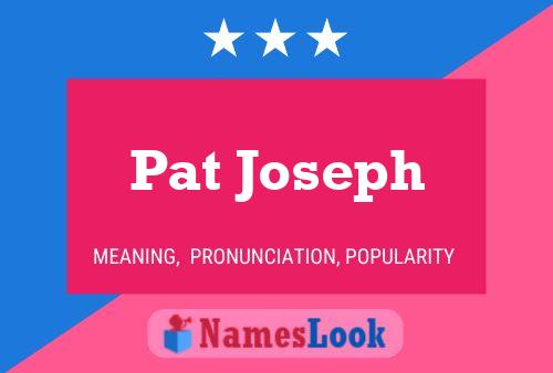 Poster del nome Pat Joseph