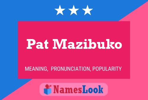 Poster del nome Pat Mazibuko