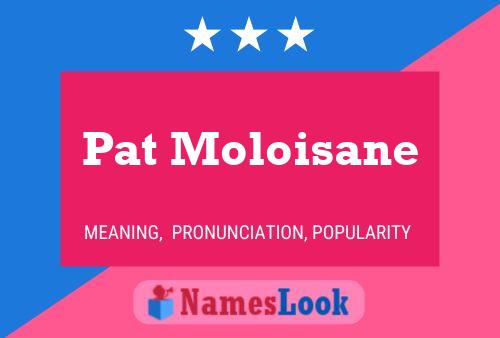 Poster del nome Pat Moloisane