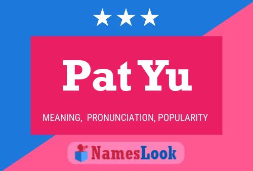 Poster del nome Pat Yu