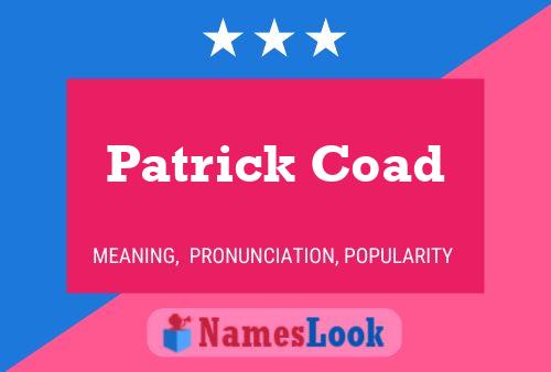 Poster del nome Patrick Coad