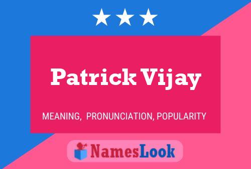 Poster del nome Patrick Vijay