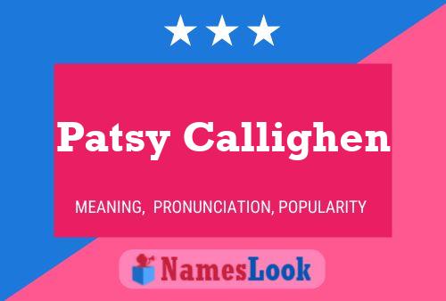 Poster del nome Patsy Callighen