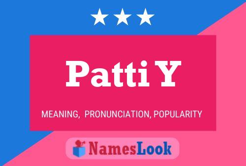 Poster del nome Patti Y