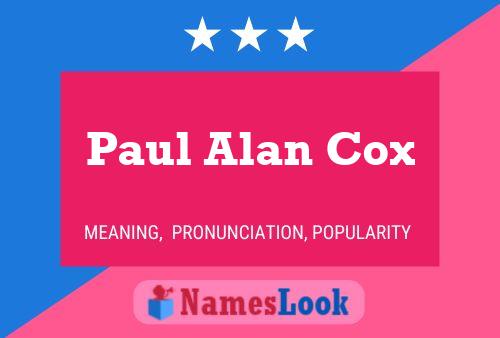 Poster del nome Paul Alan Cox