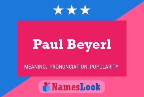 Poster del nome Paul Beyerl