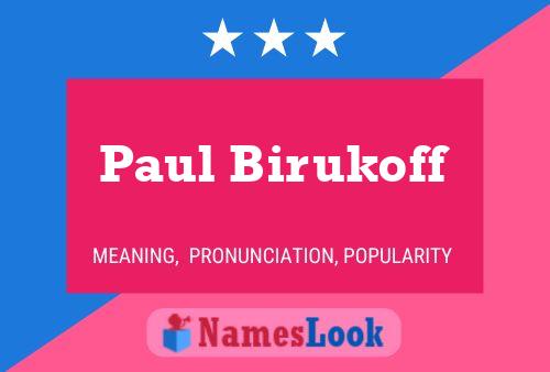 Poster del nome Paul Birukoff