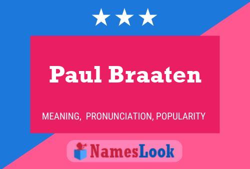 Poster del nome Paul Braaten