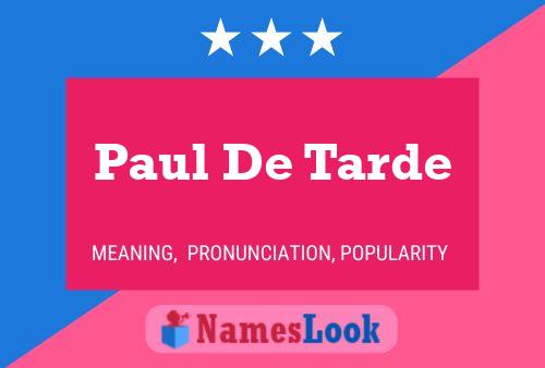 Poster del nome Paul De Tarde