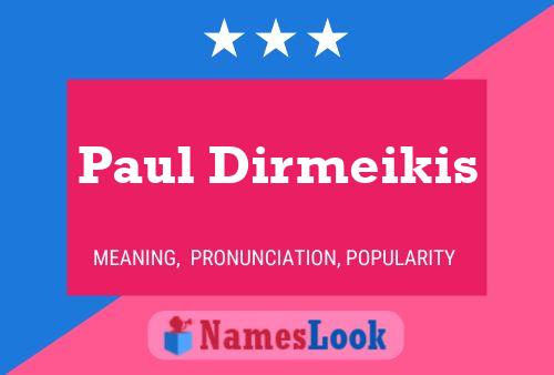 Poster del nome Paul Dirmeikis