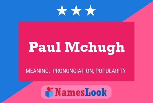 Poster del nome Paul Mchugh