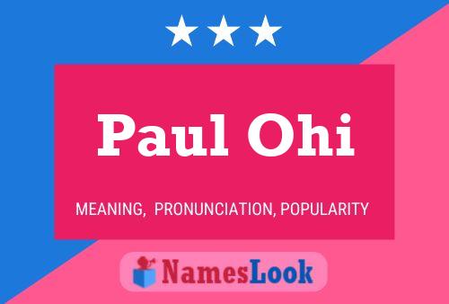 Poster del nome Paul Ohi