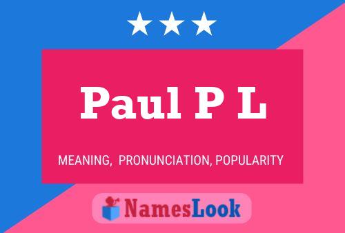 Poster del nome Paul P L