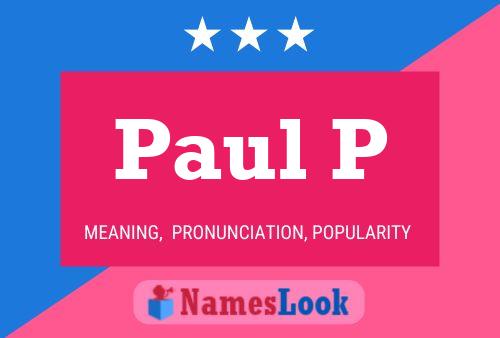 Poster del nome Paul P